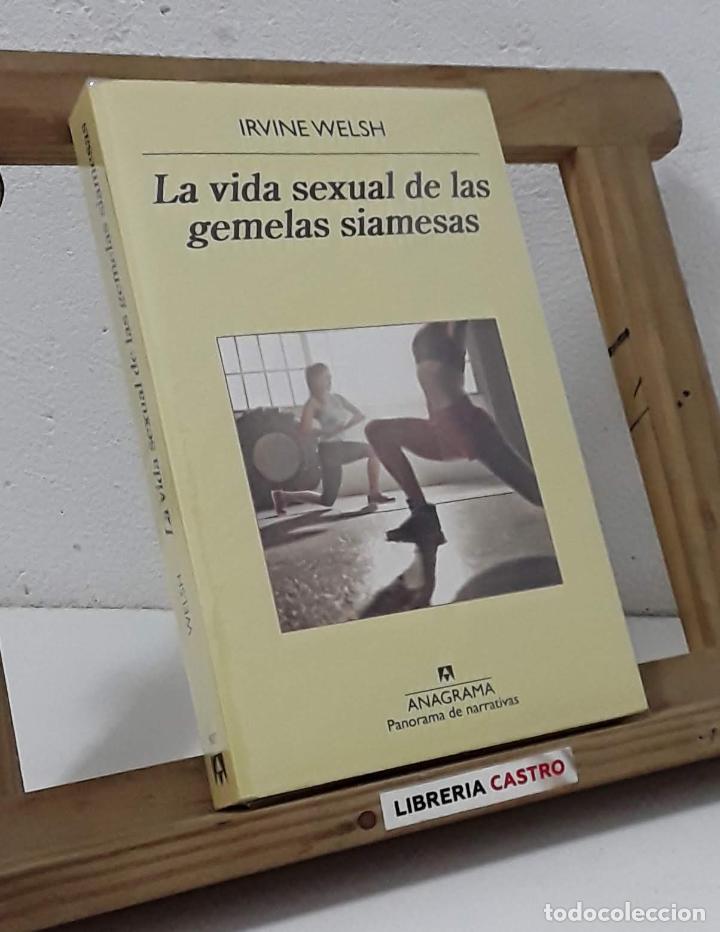 Libros: La vida sexual de las gemelas siamesas - Irvine Welsh - Foto 1