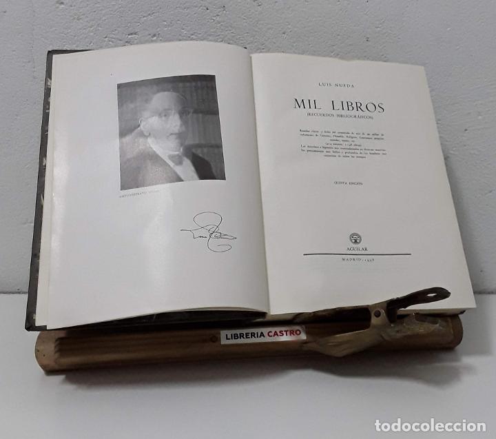 Libros: Mil Libros (Recuerdos bibliogr&aacute;ficos) - Luis Nueda - Foto 1