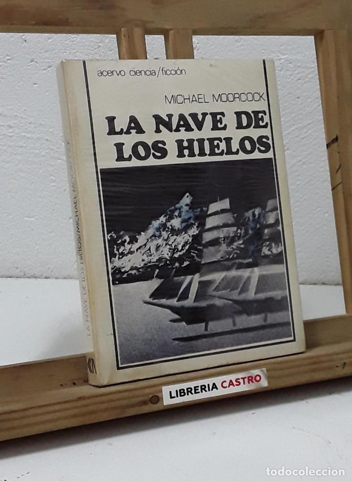 Libros: La nave de los hielos - Michael Moorcock. - Foto 1