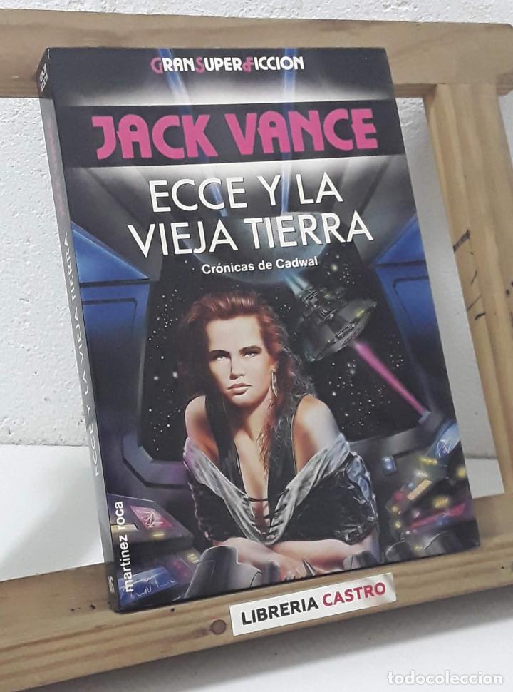 Libros: Ecce y la Vieja Tierra. Cr&oacute;nicas de Cadwal - Jack Vance - Foto 1