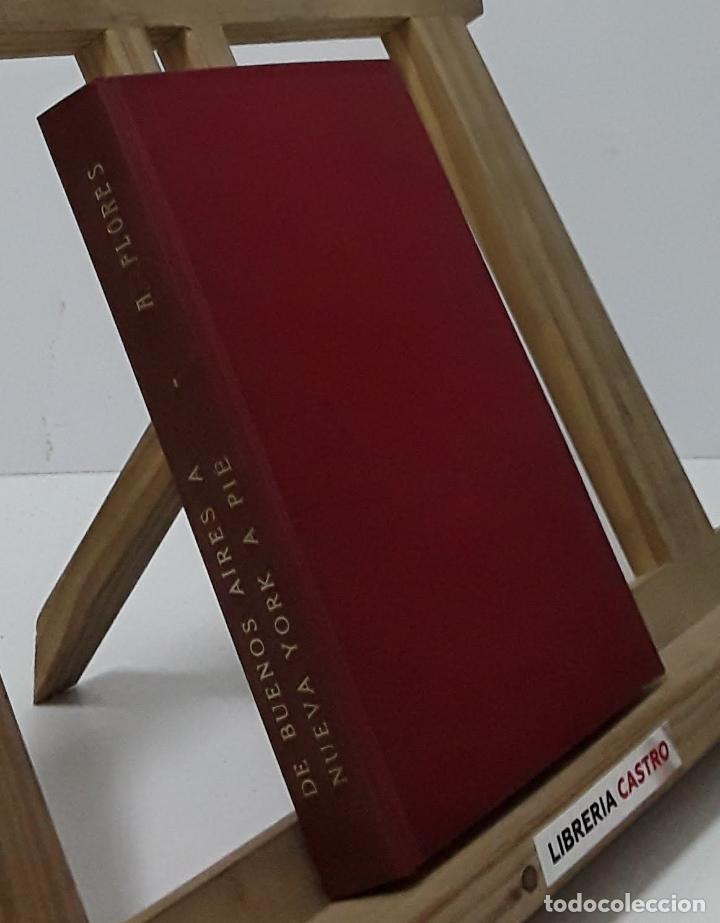 Libros: De Buenos Aires a Nueva York a pie - Augusto Flores - Foto 2