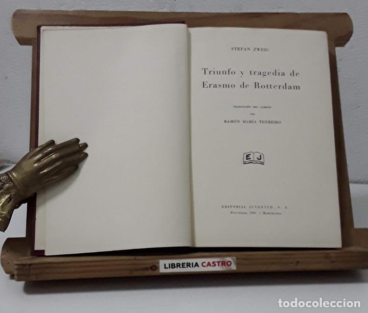 Libros: Triunfo y tragedia de Erasmo de Rotterdam - Stefan Zweig - Foto 1