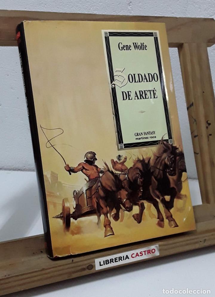 Libros: Soldado de aret&eacute; - Gene Wolfe - Foto 1
