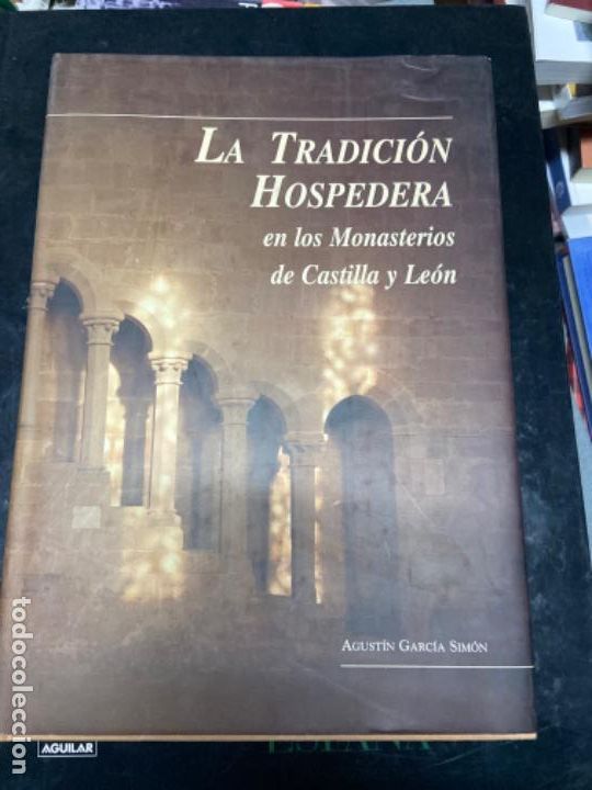 Libros: TRADICION HOSPEDERA MONASTERIOS CASTILLA - A. Garc&iacute;a Sim&oacute;n - Foto 1