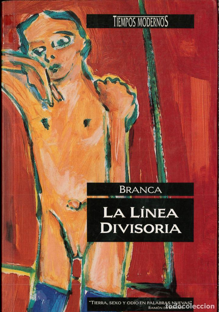 Libros: LA LINEA DIVISORIA - BRANCA - Foto 1