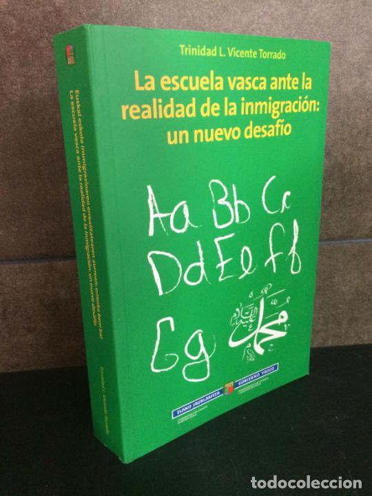 B&uuml;cher: La escuela vasca ante la realidad de la inmigraci&oacute;n: Un nuevo desaf&iacute;o. Trinidad L. Vicente Torrado.