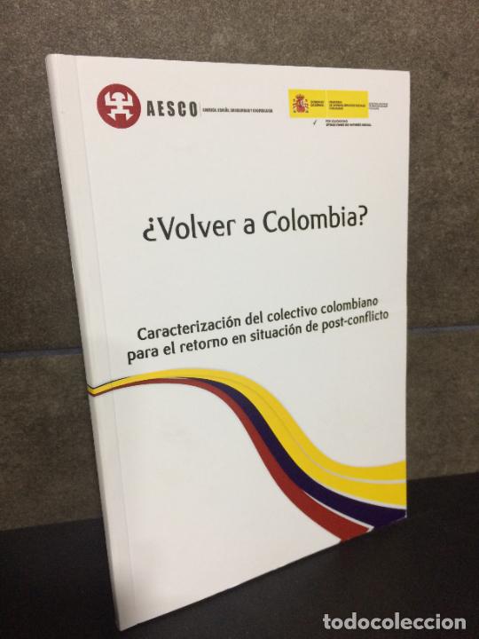 Livros em segunda m&atilde;o: &iquest;Volver a Colombia? caracterizaci&oacute;n del colectivo colombiano para el retorno en situaci&oacute;n de post-co