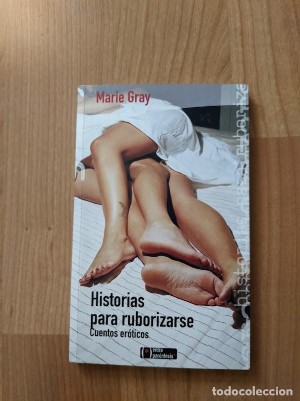 Libros: HISTORIAS PARA RUBORIZARSE. MARIE GRAY - Foto 1