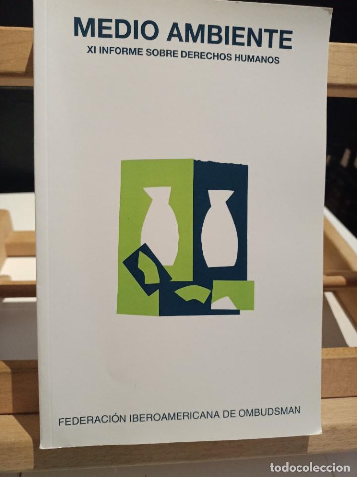 Livros em segunda m&atilde;o: MEDIO AMBIENTE XI INFORME SOBRE DERECHOS HUMANOS FEDERACI&Oacute;N AMERICANA DE OMBUDSMAN 2014