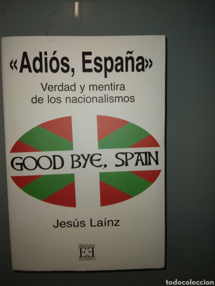 Libros: Jesus Lainz, Adi&oacute;s Espa&ntilde;a, Good bye, spain - Foto 1