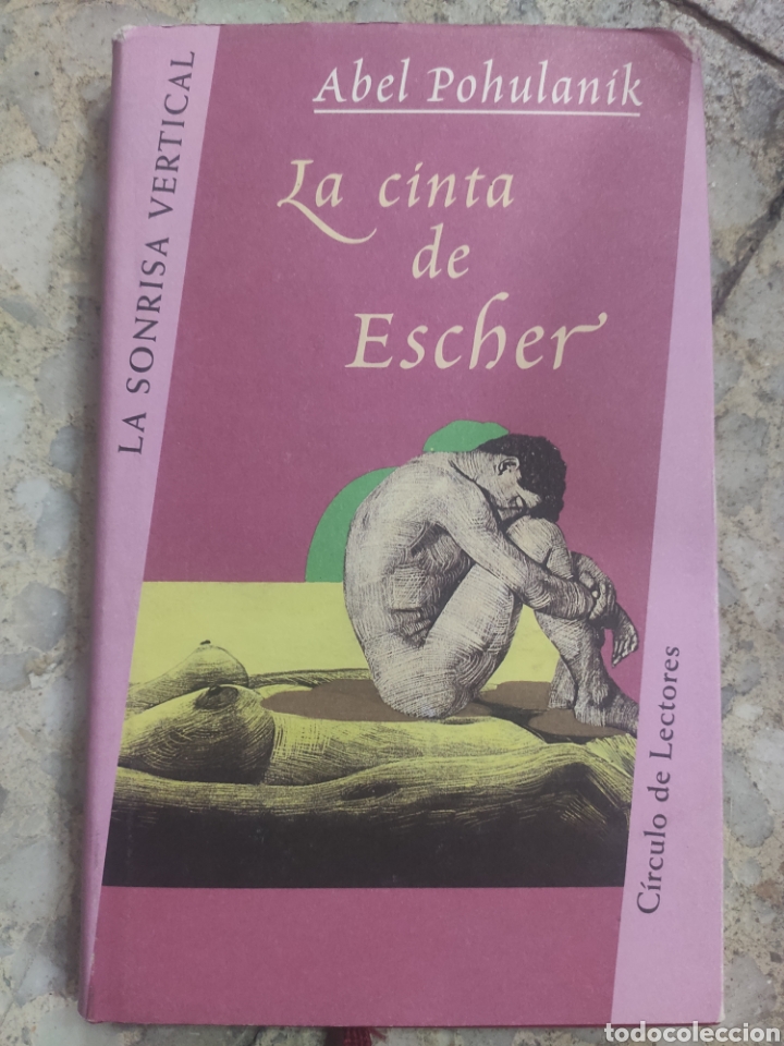 Libros: LA CINTA DE ESCHER. ABEL POHULANIK. LA SONRISA VERTICAL - Foto 1