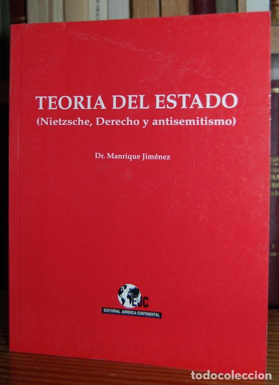 Libros: TEORIA DEL ESTADO. (Nietzsche, Derecho y antisemitismo) - JIMENEZ, Manrique - Foto 1