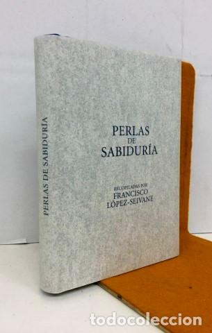 Libros: Perlas de sabidur&iacute;a - L&oacute;pez-Seivane, Francisco (1945-) - Foto 1