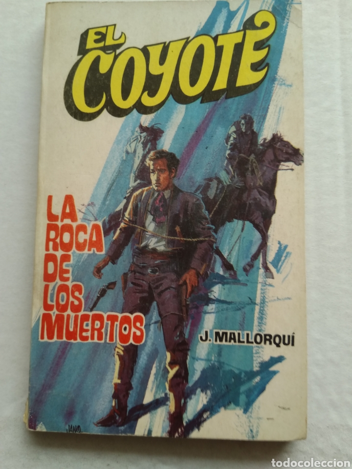 Libros: EL COYOTE N&deg;46 LA ROCA DE LOS MUERTOS - Foto 1