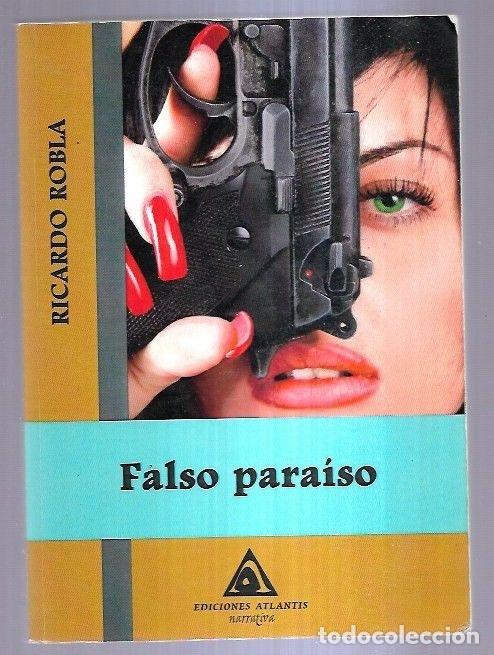 Libros: FALSO PARAISO - ROBLA, RICARDO - Foto 1