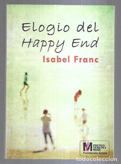 Libros: ELOGIO DEL HAPPY END - FRANC, ISABEL - Foto 3