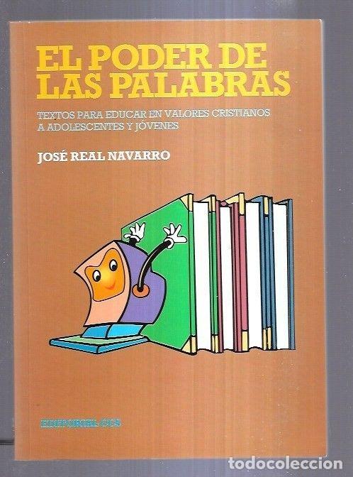 Libros: PODER DE LAS PALABRAS - EL - REAL NAVARRO, JOSE - Foto 7