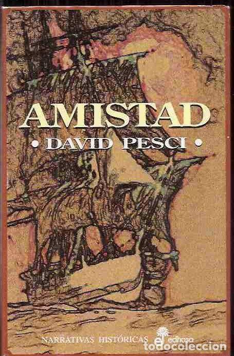 Libros: AMISTAD - PESCI, DAVID - Foto 4