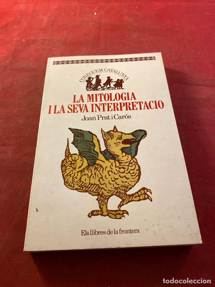 Libros: LA MITOLOG&Iacute;A I LA SEVA INTERPRETACIO Joan Prat - Foto 1
