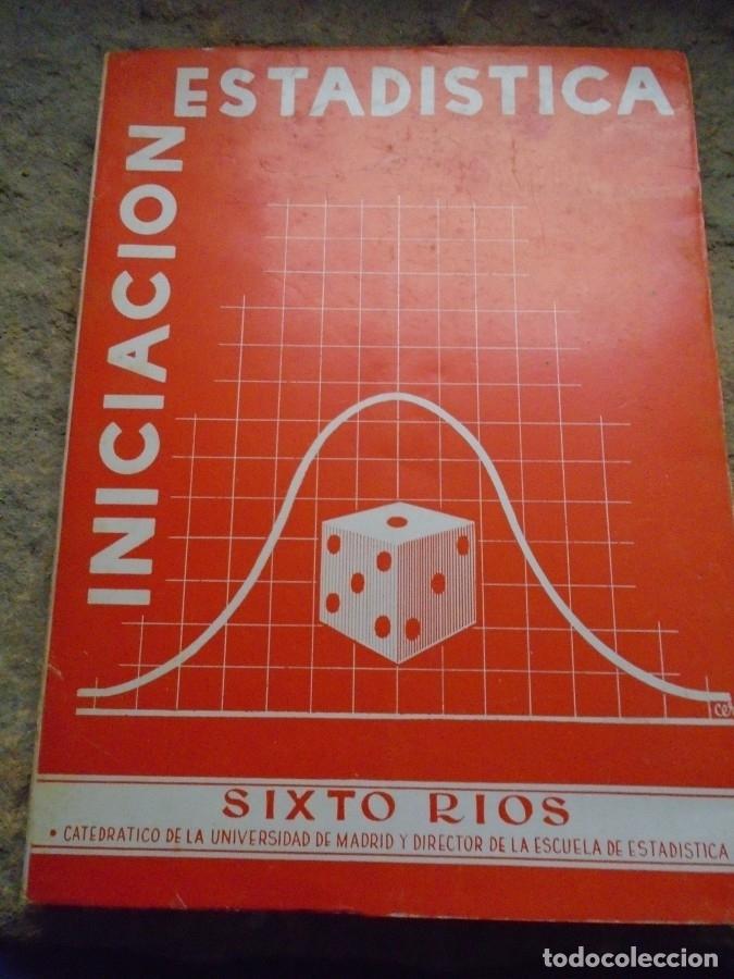 Libros: Iniciaci&oacute;n a la Estad&iacute;stica - Sixto R&iacute;os - Foto 1