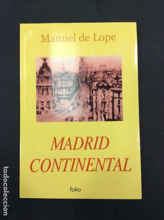 Libros: Madrid continental Manuel Lope - Foto 1