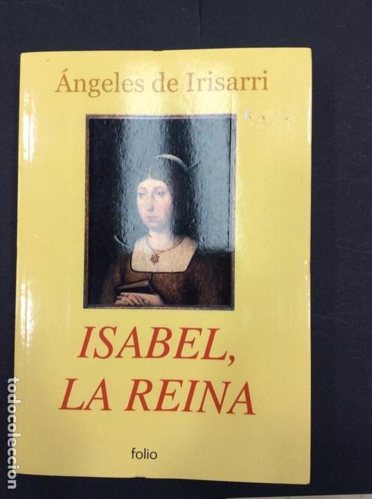 Libros: Isabel la reina &aacute;ngeles de irisarri - Foto 1