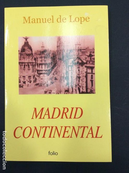 Libros: Madrid continental manuel de lope - Foto 1