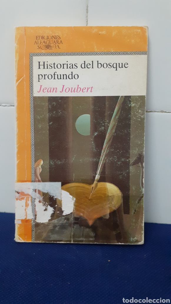 Libros: HISTORIAS DEL BOSQUE PROFUNDO, JEAN JOUBERT, EDICIONES ALFAGUARA - Foto 1