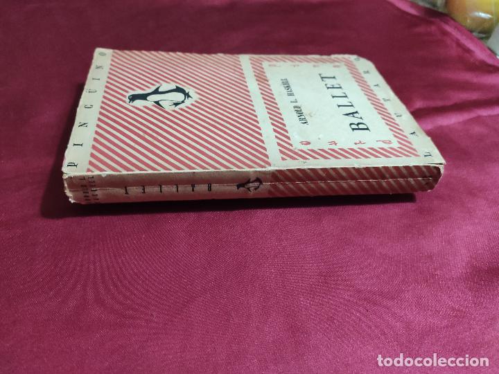 Libros: BALLET. ARNOLD L. HASKELL. 1945. PING&Uuml;INO. BUENOS AIRES. - Foto 11