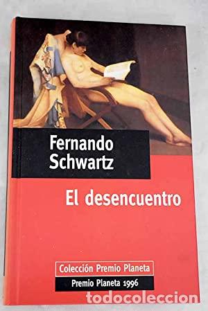 Libros: EL DESENCUENTRO - Schwartz,Fernando - Foto 1