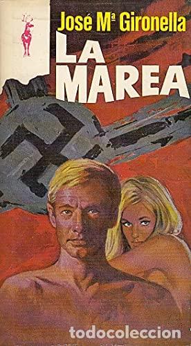 Libros: LA MAREA - Gironella,Jose M&ordf; - Foto 1