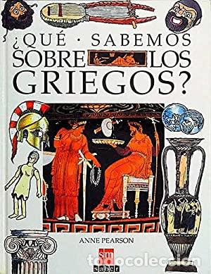 Libros: &iquest;QU&Eacute; SABEMOS sobre los griegos? - Pearson,Anne - Foto 1