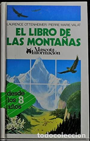 Libros: EL LIBRO DE LAS MONTA&Ntilde;AS - Ottenheimer,Laurence/Valat - Foto 1