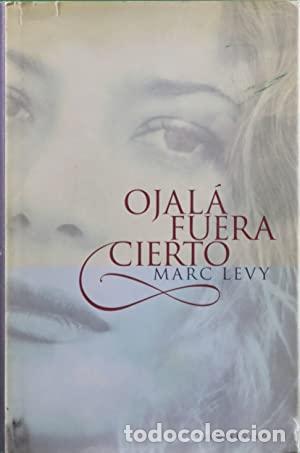 Libros: OJAL&Aacute; FUERA CIERTO - Levy,Marc - Foto 1