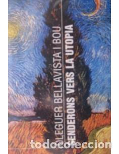Libros: SENDERONS VERS LA UTOPIA - Bellavista i Bou,Oleguer - Foto 1