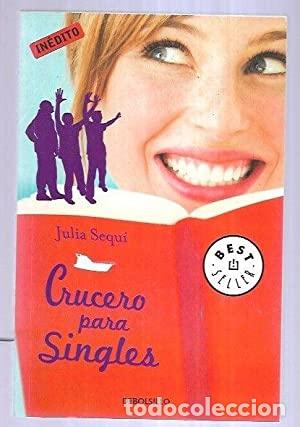 Libros: CRUCERO PARA SINGLES - Sequ&iacute;,Julia - Foto 1