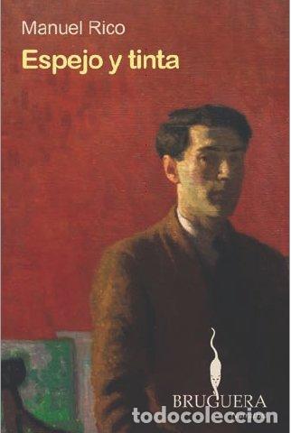 Libros: ESPEJO Y TINTA - Rico,Manuel - Foto 1
