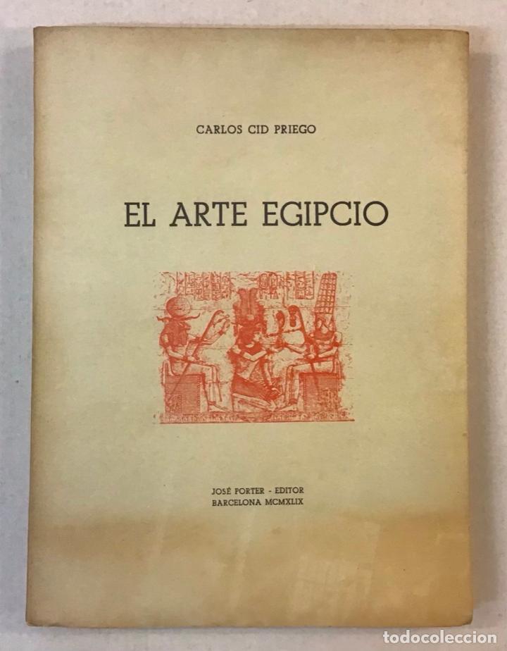 Libros: EL ARTE EGIPCIO. - CID PRIEGO, Carlos. - Foto 1
