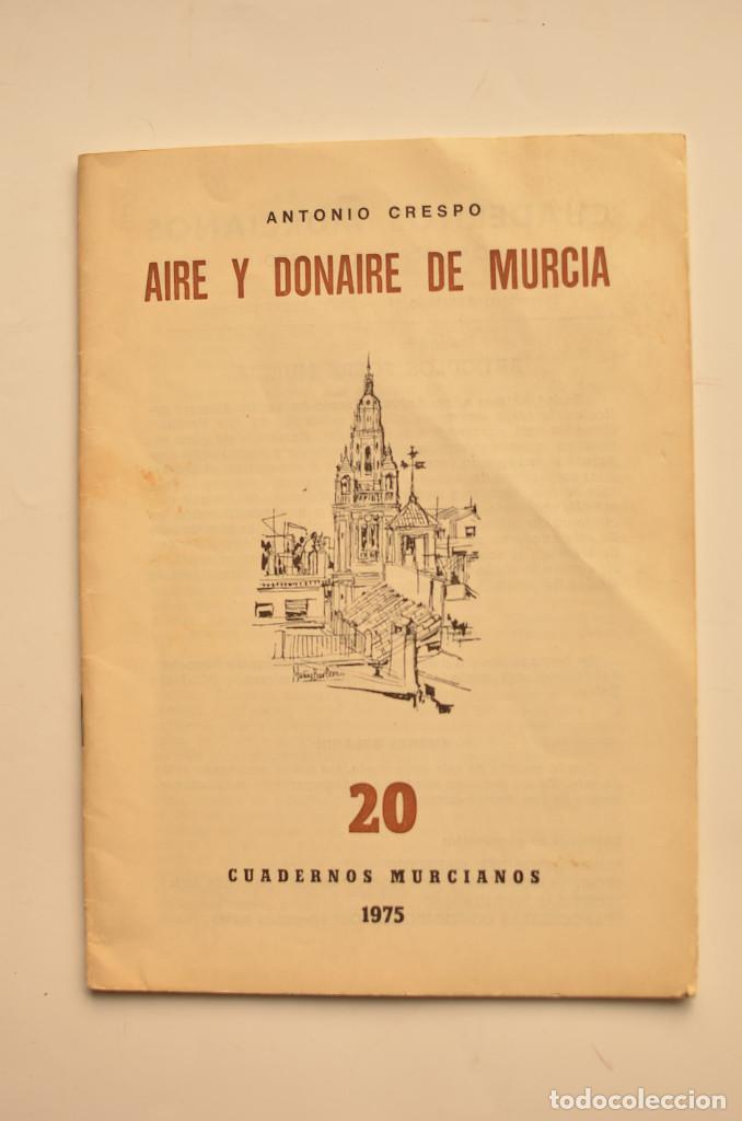 Libros: Aire y donaire de Murcia - CRESPO, Antonio - Foto 1