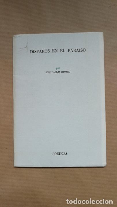 Libros: Disparos En El Paraiso. - Jose Carlos Casta&ntilde;o. - Foto 1