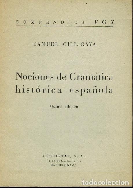 Libros: NOCIONES DE GRAM&Aacute;TICA HIST&Oacute;RICA ESPA&Ntilde;OLA - Foto 1