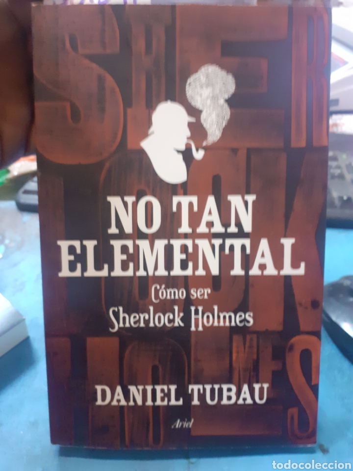 Libros: NO TAL ELEMENTAL. C&oacute;mo ser Sherlock Holmes - TUBAU,Daniel - Foto 1