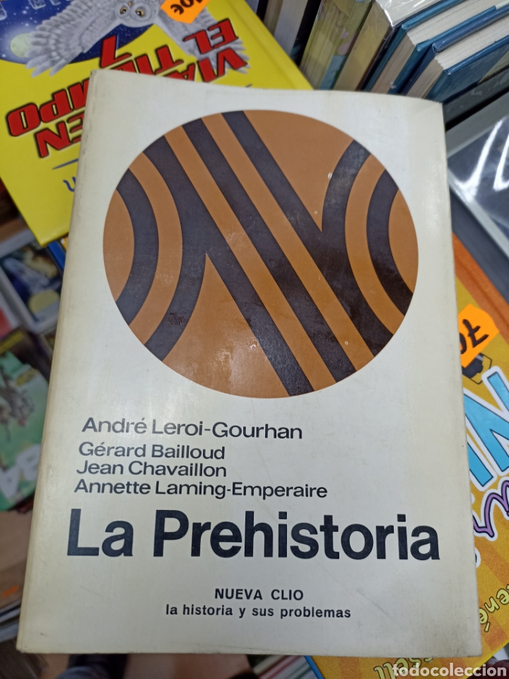 Libros: La prehistoria la historia y sus problemas, Andr&eacute; Leroi - Gourhan, editorial labor