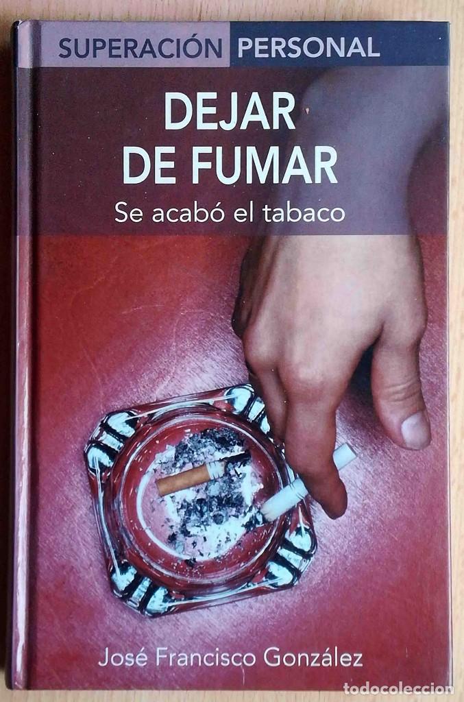 Libros: Dejar de fumar (Jos&eacute; Francisco Gonz&aacute;lez) Edimat 2003 - Foto 1