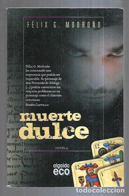 Libros: MUERTE DULCE - MODRO&Ntilde;O, FELIX G. - Foto 6