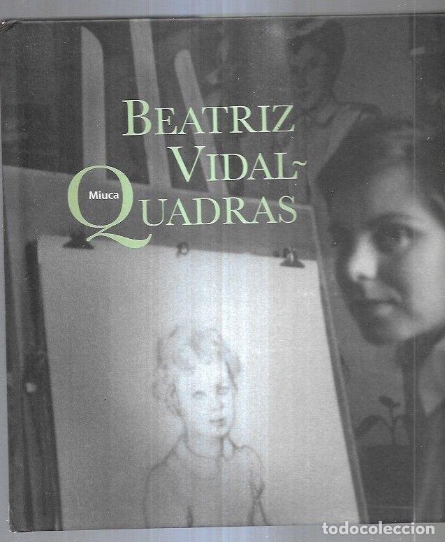 Libros: BEATRIZ VIDAL-QUADRAS. MIUCA - VARIOS - Foto 8