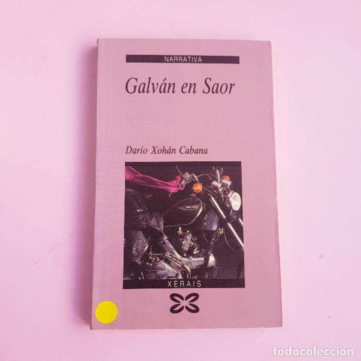 Libri di seconda mano: LIBRO-GALV&Aacute;N EN SAOR-DAR&Iacute;O XO&Aacute;N CABANA-8&ordf;EDICI&Oacute;N-1996-EDICI&Oacute;N XERAIS-BUEN ESTADO-COLECCIONISTAS.