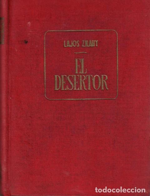 Libros: El desertor - Zilahy, Lajos - Foto 1