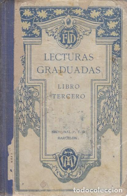 Libros: LECTURAS GRADUADAS. LIBRO TERCERO - Editorial F.T.D. - Foto 1