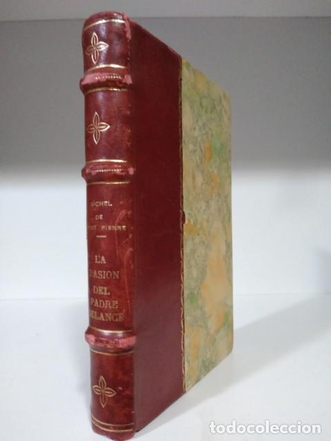 Libros: LA PASI&Oacute;N DEL PADRE DELANCE - DE SAINT PIERRE, MICHEL - Foto 1